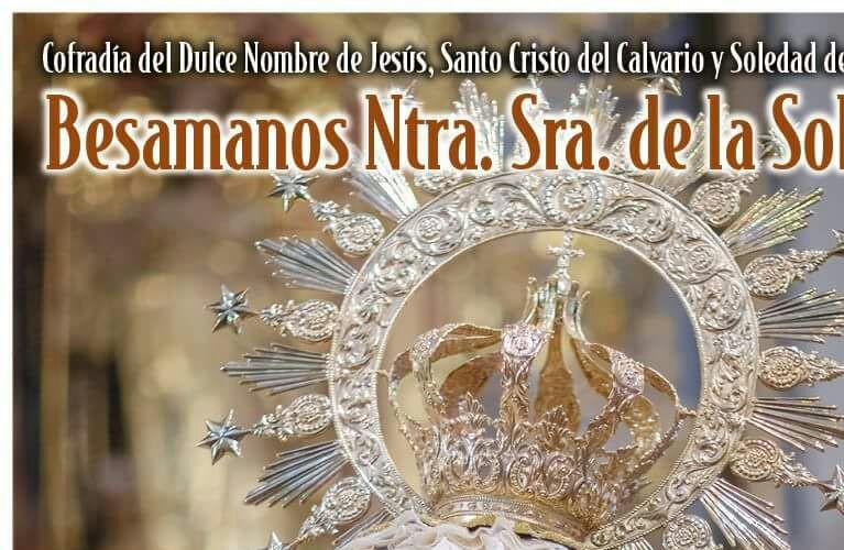 Besamanos Ntra. Sra. de la Soledad