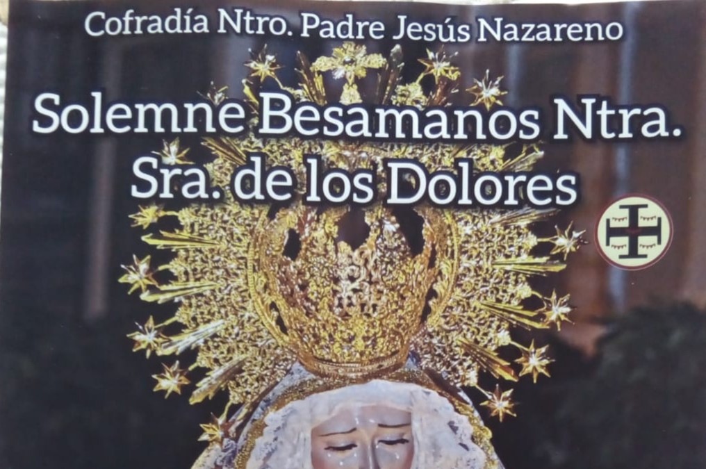 Solemne Besamanos Ntra. Sra. de los Dolores