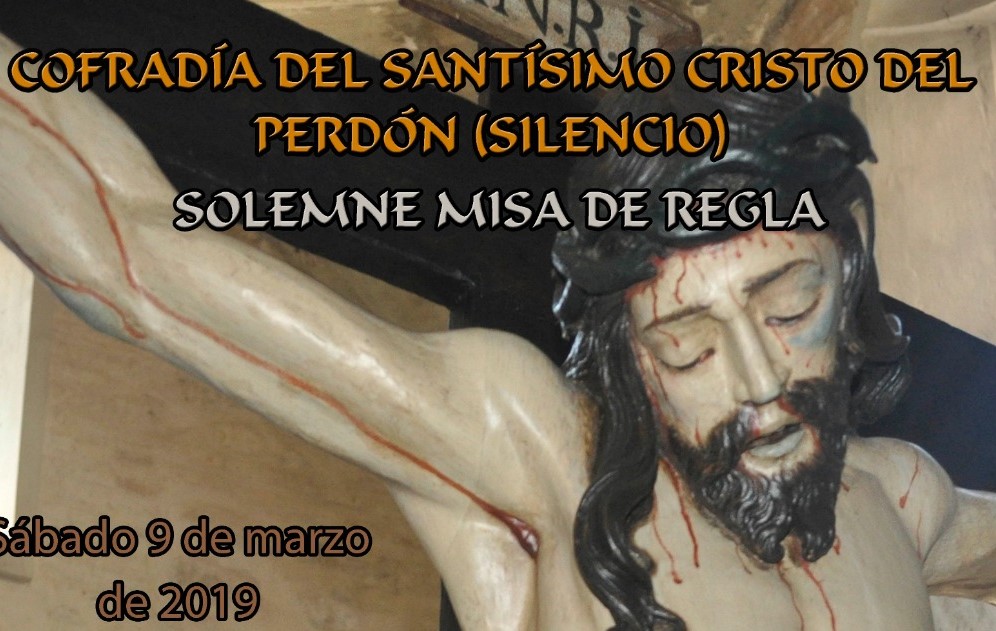 Solemne Misa de Regla Cofradía del Santísimo Cristo del Perdón